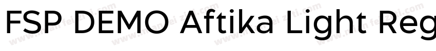 FSP DEMO Aftika Light Regular字体转换